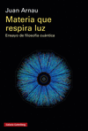 MATERIA QUE RESPIRA LUZ- RSTICA